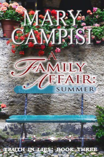 A Family Affair Summer Truth In Lies Author Mary Campisi